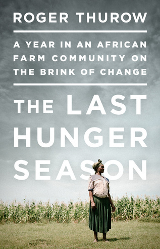 Roger Thurows The Last Hunger Season will be the One Book One Northwestern book for 2013-14, Northwestern announced today.