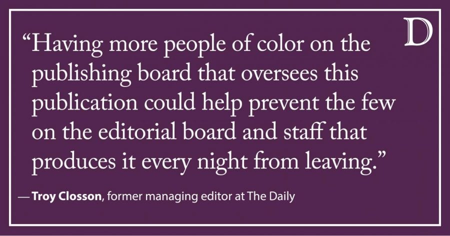 Closson: The Daily’s publisher must hold itself accountable to the racial diversity it hopes to see in our newsroom