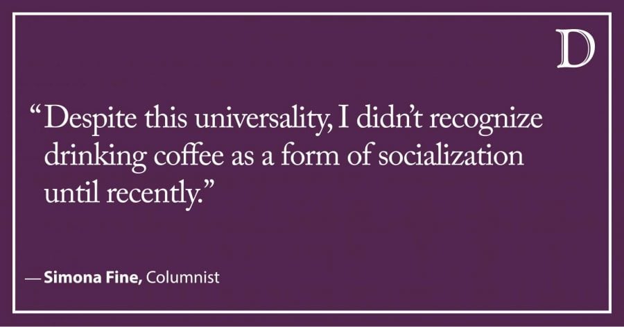 Fine: Drinking coffee is a social activity