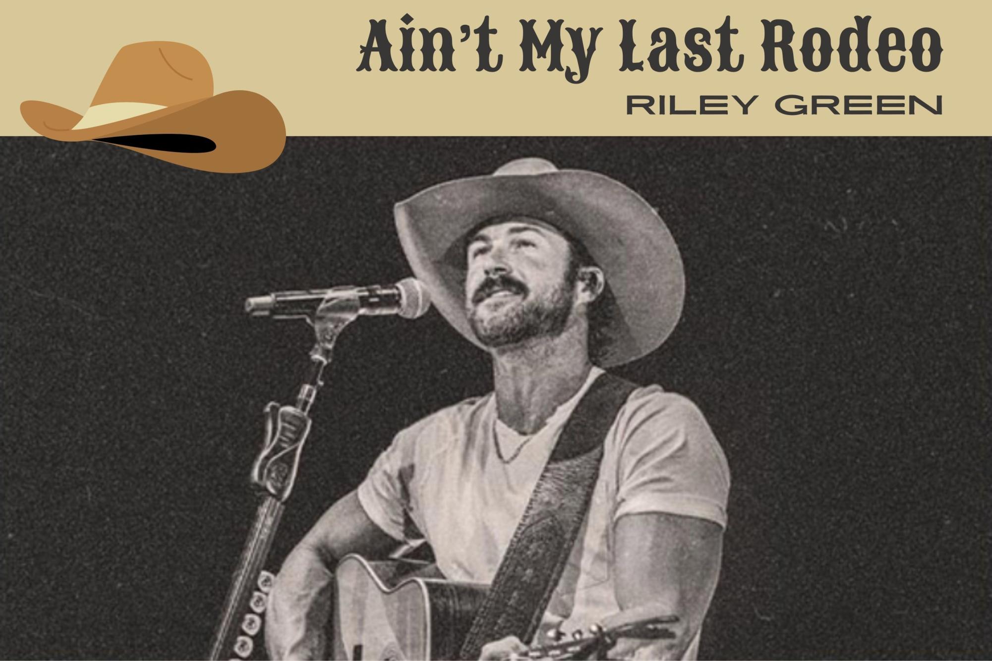 Riley Green Performs Unreleased Title-Track From New Album, 'This Ain't My  Last Rodeo, riley green 