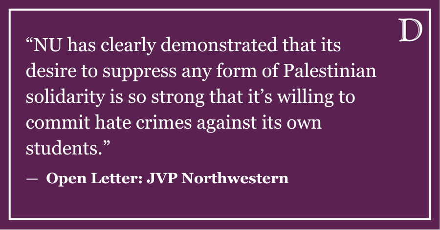 Open Letter: NU is so invested in suppressing Palestinian solidarity they are committing antisemitic hate crimes against Jewish students