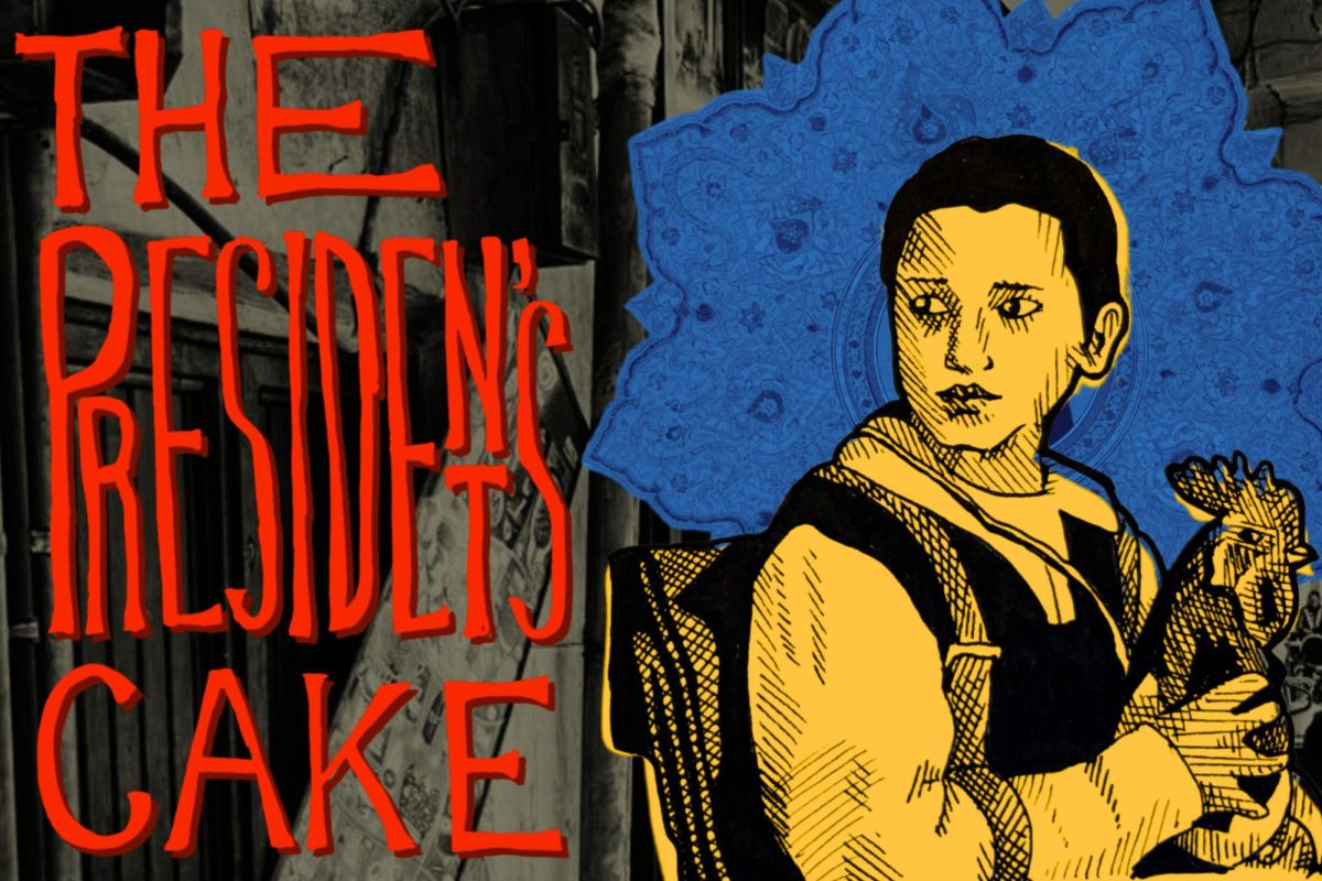 Lamia (Baneen Ahmad Nayyef) holds her pet rooster next to “The President’s Cake” title.
