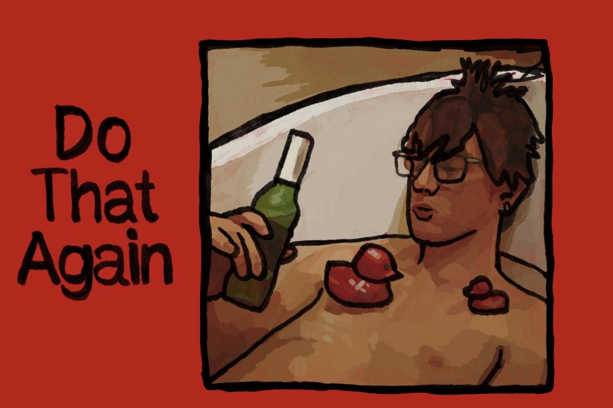 A person in a bathtub with a beer and a rubber duck in front of a red background, accompanied by black text saying “Do That Again”